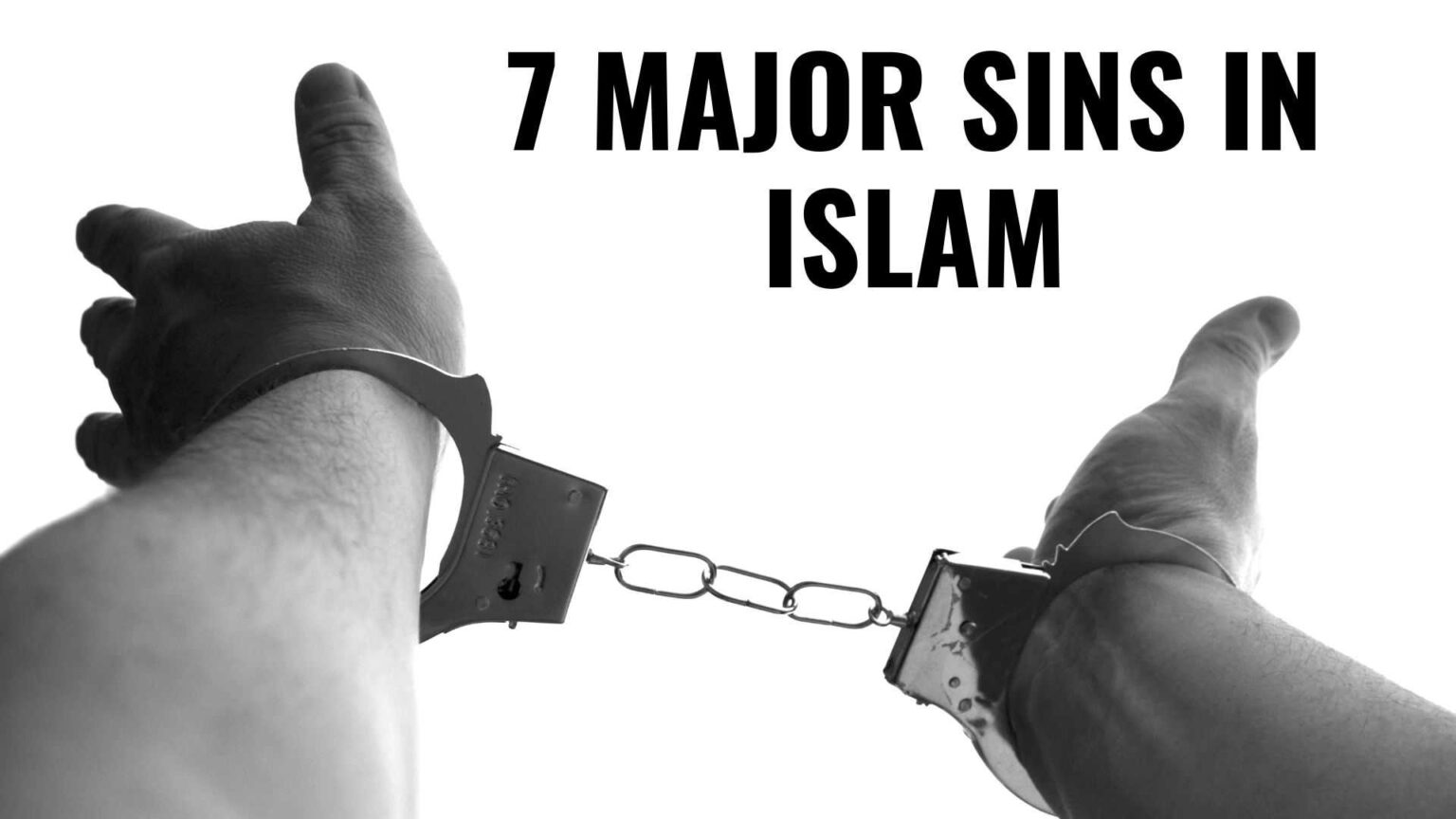 7 Major Sins in Islam Word of Prophet