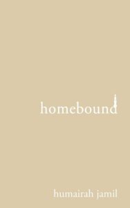 Homebound by Humairah Jamil