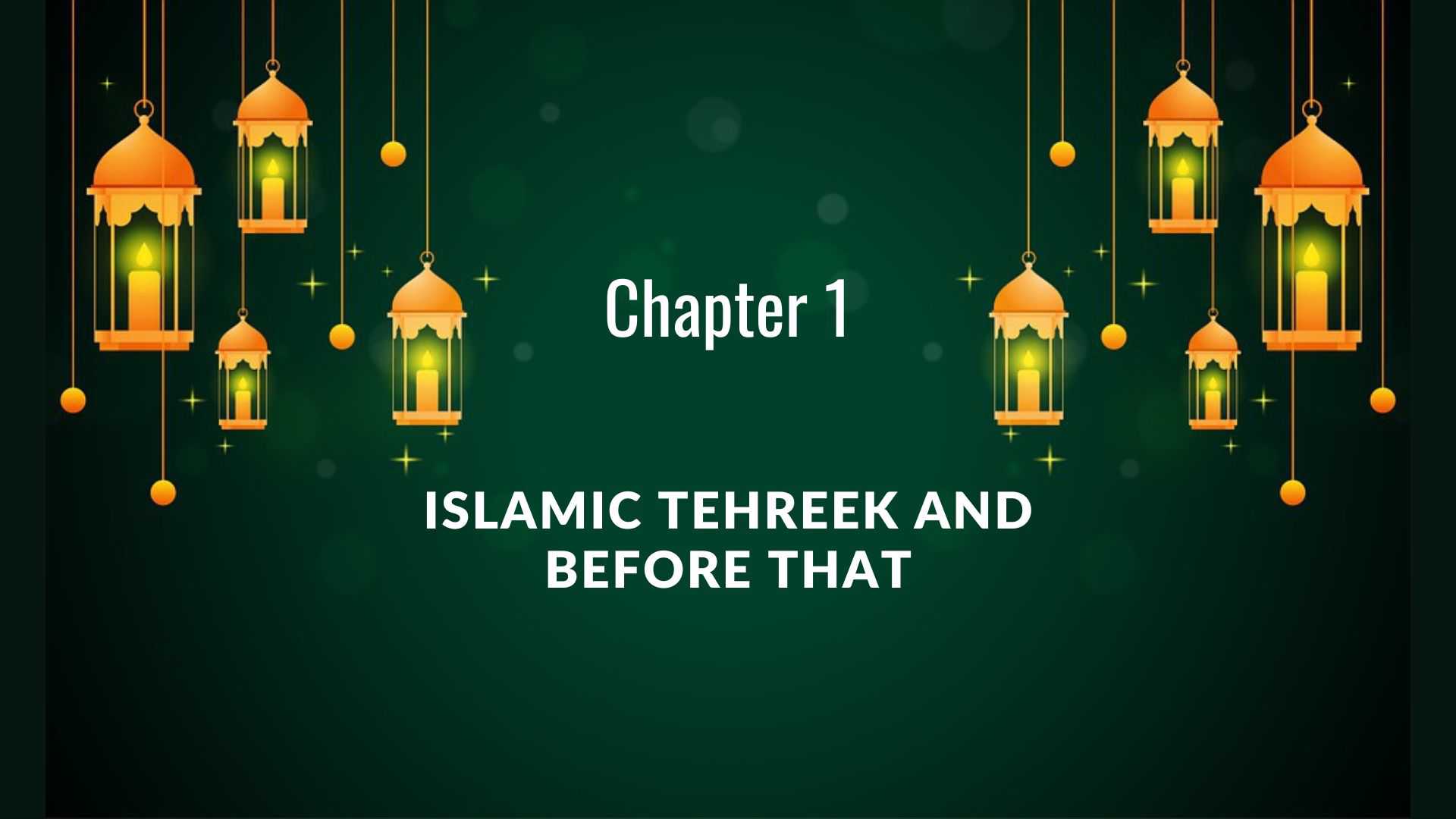 Chapter 1: Islamic Tehreek and before that (Tehreek e Islam)